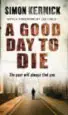 AudioLibro A Good day to Die: The Past Will Always Find you de Simon Kernick