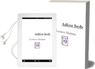 Descargar AudioLibro Adios, bob de Gustavo Nielsen año 2006