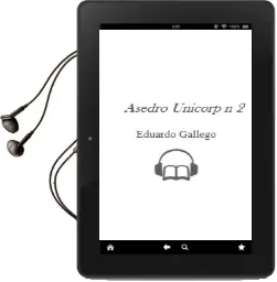 Descargar AudioLibro Asedro (Unicorp nº 2) de Eduardo Gallego año 2006