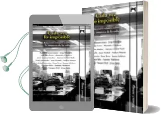 Descargar AudioLibro Cada vez lo Imposible: Dieciseis Relatos Sobre la Empresa de la v ida de Varios Autores año 2006