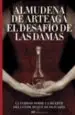 AudioLibro El Desafio de las Damas. la Verdad Sobre la Muerte del Conde Duqu e de Olivares de Almudena De Arteaga