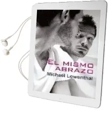 Descargar AudioLibro El Mismo Abrazo de Michael Lowenthal año 2006