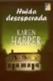AudioLibro Huida Desesperada de Karen Harper