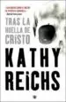 AudioLibro Tras la Huella de Cristo de Kathy Reichs
