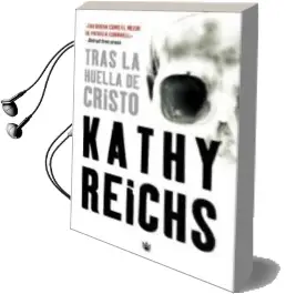 Descargar AudioLibro Tras la Huella de Cristo de Kathy Reichs año 2006