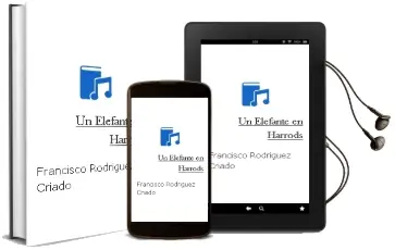 Descargar AudioLibro Un Elefante en Harrods de Francisco Rodriguez Criado año 2006