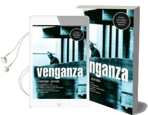 Descargar AudioLibro Venganza: El Relato Veridico de una Mision Contraterrorista Israe li de George Jonas año 2006