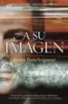 AudioLibro A su Imagen (Trilogia del Cristo Clonado. Libro Pimero) de James Beauseigneur
