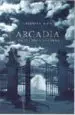 AudioLibro Arcadia: Una Tragedia Moderna de Samantha Devin