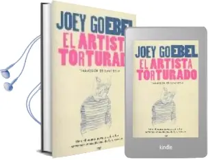 Descargar AudioLibro El Artista Torturado de Joey Goebel año 2006