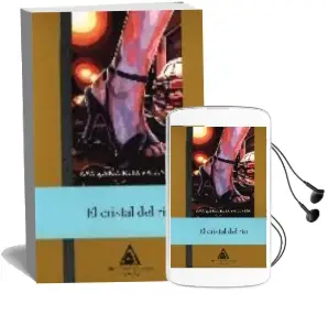 Descargar AudioLibro El Cristal del rio de Ana Maria Ruiz Valentin año 2006