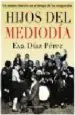 AudioLibro Hijos del Mediodia de Eva Diaz Perez