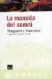AudioLibro La Moneda del Somni de Marguerite Yourcenar