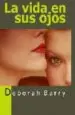 AudioLibro La Vida en sus Ojos de Deborah Barry