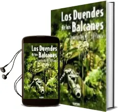Descargar AudioLibro Los Duendes de los Balcanes de Antonio Ruiz Gil De Pareja año 2006