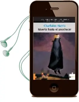 Descargar AudioLibro Muerto hasta el Anochecer de Charlaine Harris año 2006