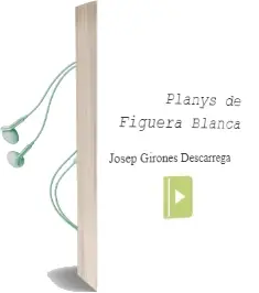 Descargar AudioLibro Planys de Figuera Blanca de Josep Girones Descarrega año 2006