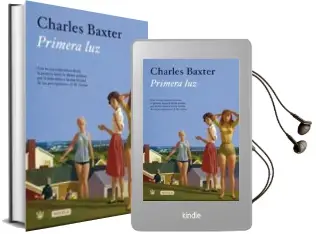 Descargar AudioLibro Primera luz de Charles Baxter año 2006