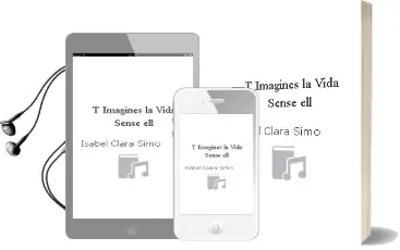 Descargar AudioLibro T Imagines la Vida Sense ell de Isabel Clara Simo año 2006