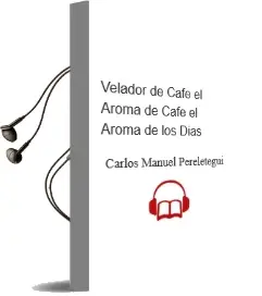 Descargar AudioLibro Velador de Cafe: El Aroma de Cafe: El Aroma de los Dias de Carlos Manuel Pereletegui año 2006