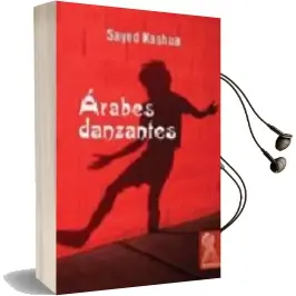 Descargar AudioLibro Arabes Danzantes de Sayed Kashua año 2006