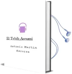 Descargar AudioLibro El Tebib Arrumi de Antonio Martin Escorza año 2006