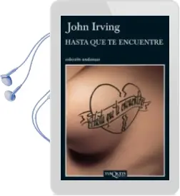 Descargar AudioLibro Hasta que te Encuentre de John Irving año 2006