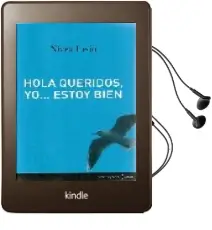 Descargar AudioLibro Hola Queridos, yo Estoy Bien de Nivea Leon año 2006