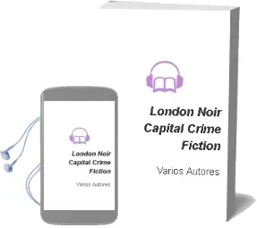 Descargar AudioLibro London Noir: Capital Crime Fiction de Varios Autores año 2006