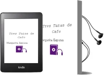 Descargar AudioLibro Tres Tazas de Cafe de Margarita Espuña año 2006