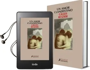 Descargar AudioLibro Un Amor Clandestino de Gilles Rozier año 2006