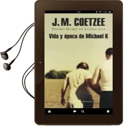Descargar AudioLibro Vida y Epoca de Michael k de J.M. Coetzee año 2006