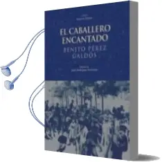 Descargar AudioLibro El Caballero Encantado de Benito Perez Galdos año 2006
