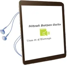 Descargar AudioLibro Hitzak Batzen Gaitu de Unai Et Al. Elorriaga año 2006
