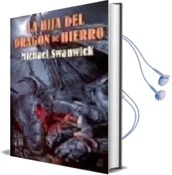 Descargar AudioLibro La Hija del Dragon de Hierro de Michael Swanwick año 2006