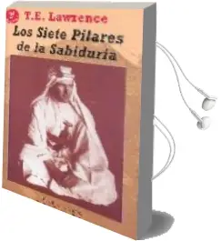 Descargar AudioLibro Los Siete Pilares de la Sabiduria un Triunfo de Thomas Edward Lawrence año 2006