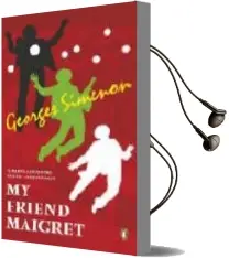 Descargar AudioLibro My Friend Maigret de Georges Simenon año 2006