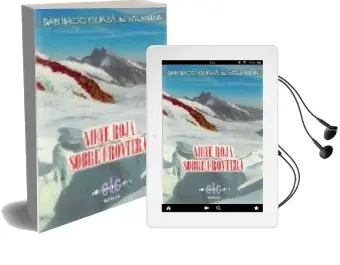 Descargar AudioLibro Nieve Roja Sobre Frontera de Santiago Gonzalez Sacristan año 2006