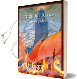 Descargar AudioLibro Os Libros Arden mal de Manuel Rivas año 2006