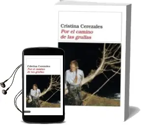 Descargar AudioLibro Por el Camino de las Grullas de Cristina Cerezales Laforet año 2006