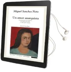 Descargar AudioLibro Un Amor Anarquista de Miguel Sanches Neto año 2006