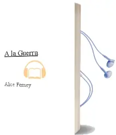 Descargar AudioLibro A la Guerra de Alice Ferney año 2006