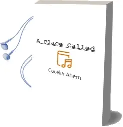 Descargar AudioLibro A Place Called de Cecelia Ahern año 2006