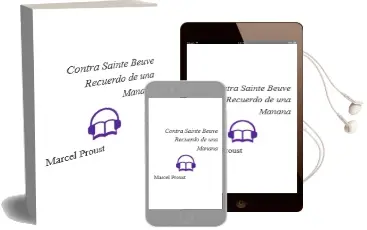 Descargar AudioLibro Contra Sainte-Beuve: Recuerdo de una Mañana de Marcel Proust año 2006