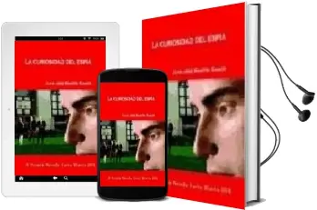 Descargar AudioLibro La Curiosidad del Espia (iv Premio Novela Corta Diario Sur) de Juan Jose Martin Ramos año 2006