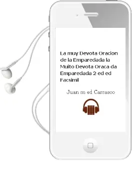 Descargar AudioLibro La muy Devota Oracion de la Emparedada = la Muito Devota Oraça da Emparedada (2ª Ed.) (Ed. Facsimil) de Juan M. (Ed.) Carrasco año 2006