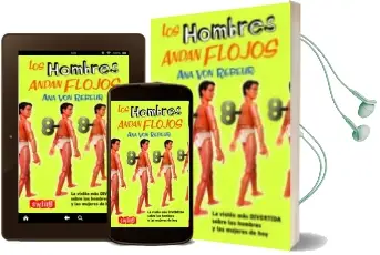 Descargar AudioLibro Los Hombres Andan Flojos de Ana Von Rebeur año 2006