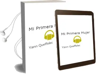 Descargar AudioLibro Mi Primera Mujer de Yann Queffelec año 2006
