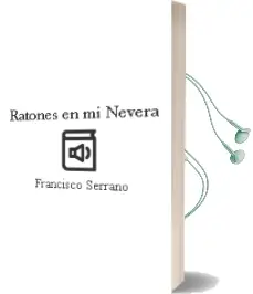 Descargar AudioLibro Ratones en mi Nevera de Francisco Serrano año 2006