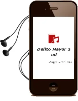 Descargar AudioLibro Delito Mayor (2ª Ed.) de Angel Perez Cuza año 2006
